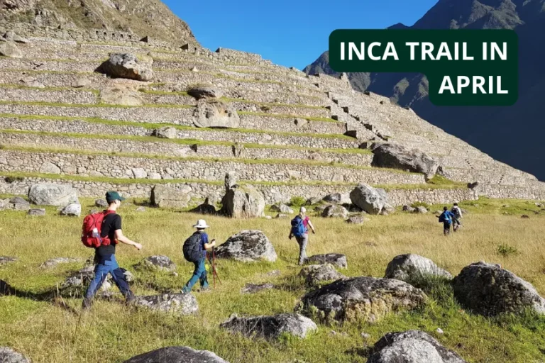 inca trail in april