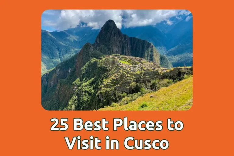 25 Best Places to Visit in Cusco