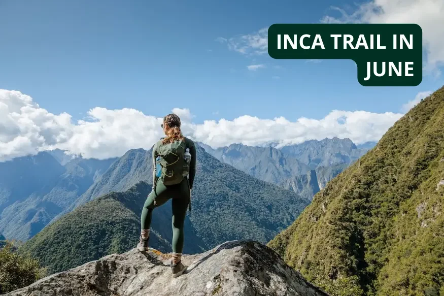 inca trail in june