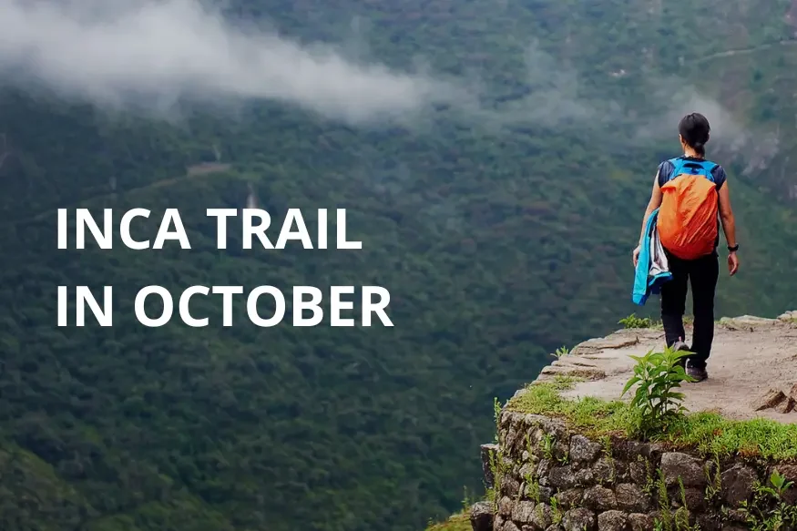 inca trail in october